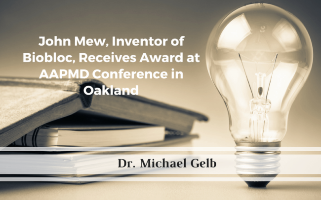 John Mew, Inventor of Biobloc, Receives Award at AAPMD Conference in Oakland John Mew, Inventor of Biobloc, Receives Award at AAPMD Conference in Oakland