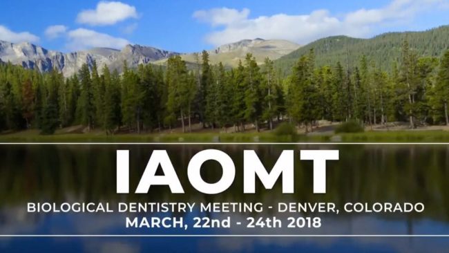 2018 IAOMT SPRING meeting on BIOLOGICAL DENTISTRY