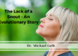 The Lack of a Snout - An Evolutionary Story
