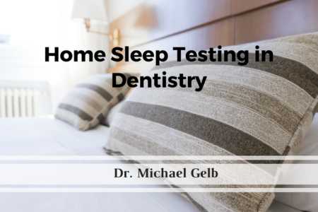 Home Sleep Testing in Dentistry